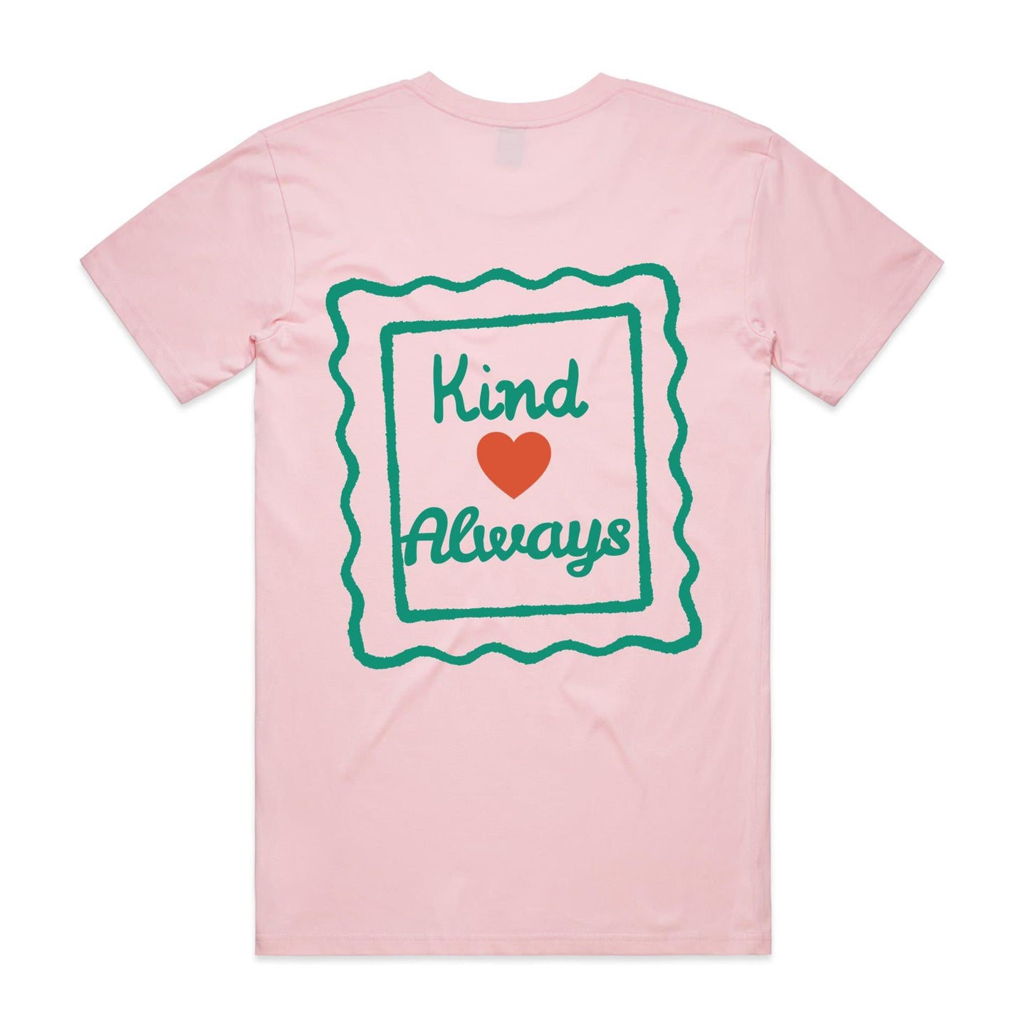 Kindness - Always Green
