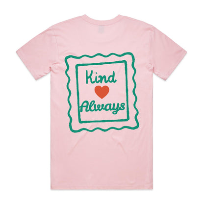 Kindness - Always Green