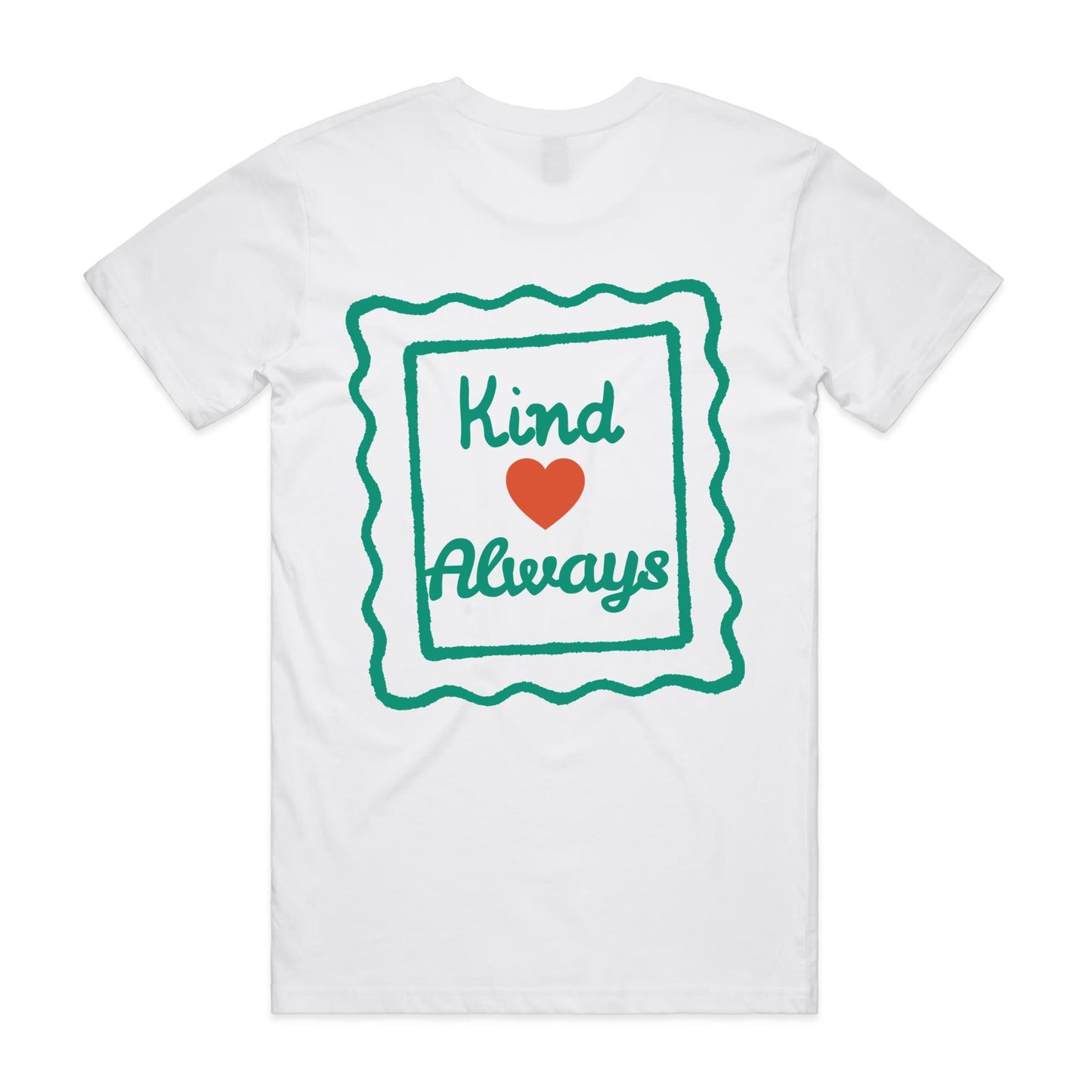 Kindness - Always Green