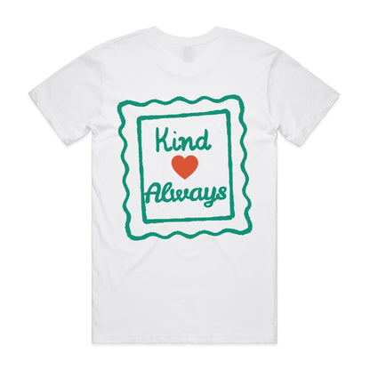 Kindness - Always Green